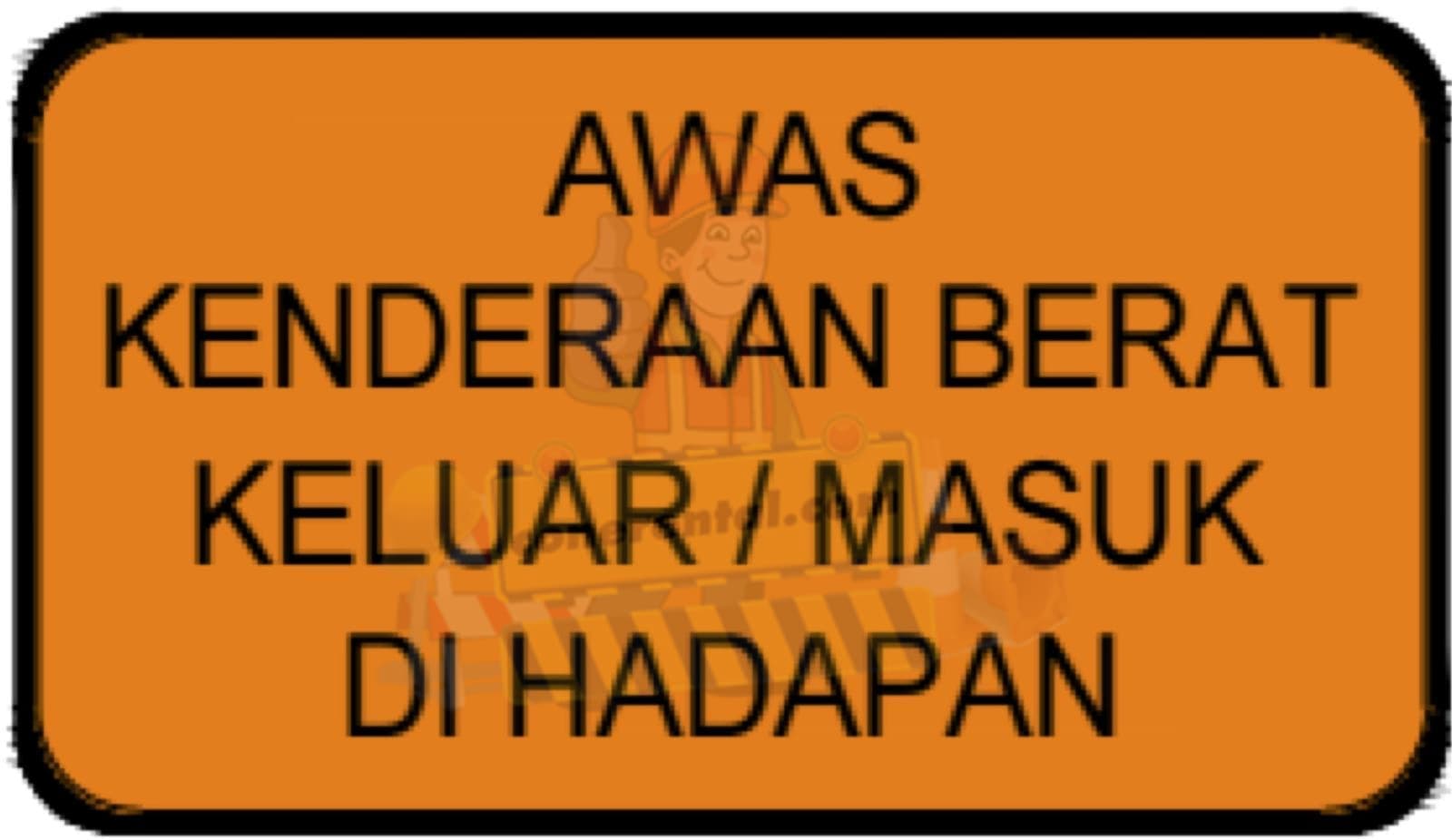WARNING SIGN — JKR临时道路施工告示牌, 马来西亚。 一般警告告示牌。